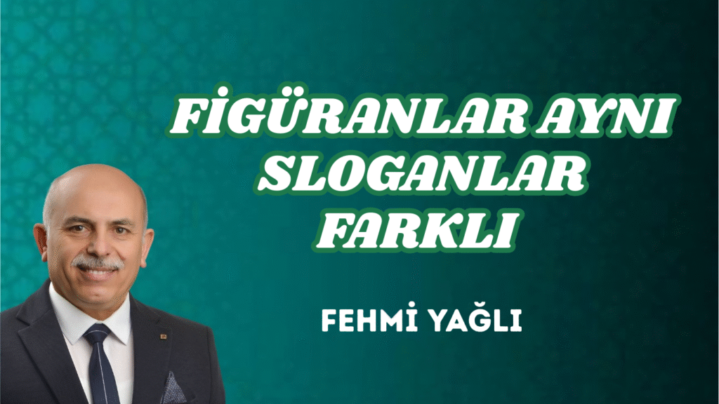 FİGÜRANLAR AYNI SLOGANLAR FARKLI