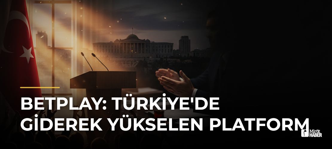 Betplay: Türkiye'de Giderek Yükselen Platform