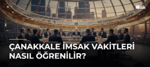 Çanakkale İmsak Vakitleri Nasıl Öğrenilir?