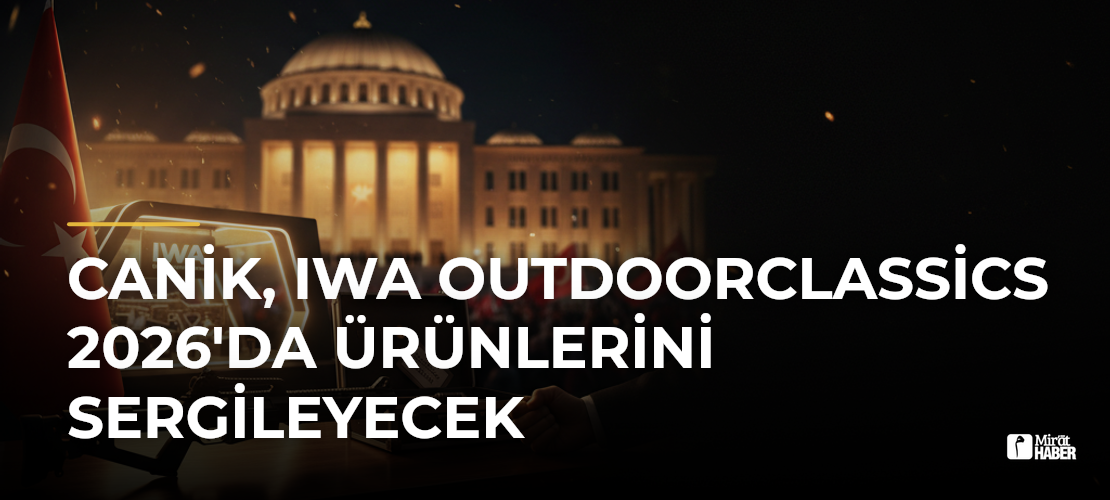 CANiK, IWA OutdoorClassics 2026'da Ürünlerini Sergileyecek