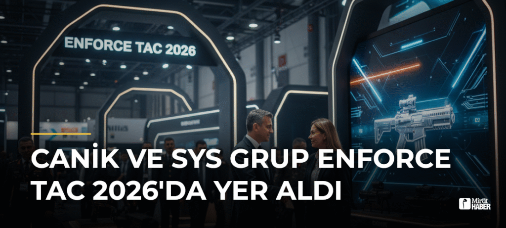 CANiK ve SYS Grup ENFORCE TAC 2026’da Yer Aldı