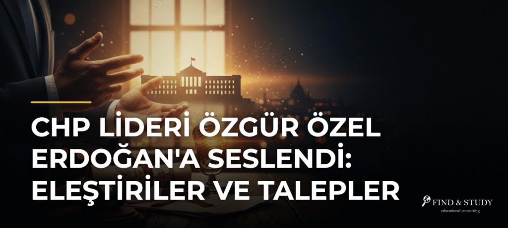 CHP lideri Özgür Özel Erdoğan’a Seslendi: Eleştiriler ve Talepler