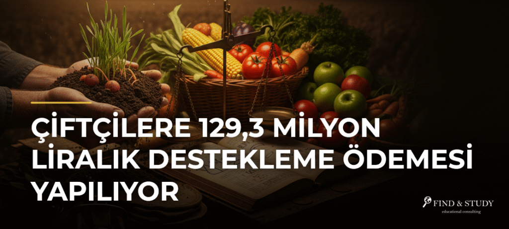 Çiftçilere 129,3 Milyon Liralık Destekleme Ödemesi Yapılıyor