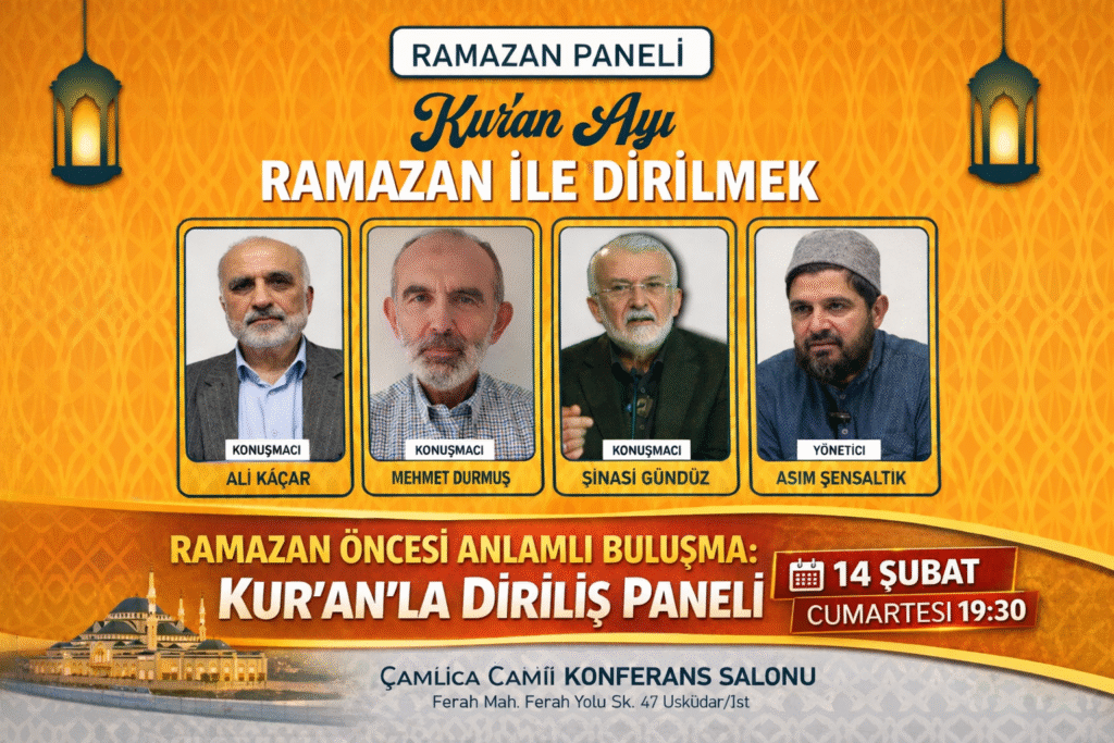 Ramazan Öncesi Anlamlı Buluşma: Kur’an’la Diriliş Paneli