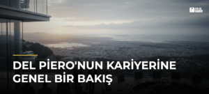 Del Piero’nun Kariyerine Genel Bir Bakış