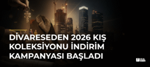 Divareseden 2026 Kış Koleksiyonu İndirim Kampanyası Başladı