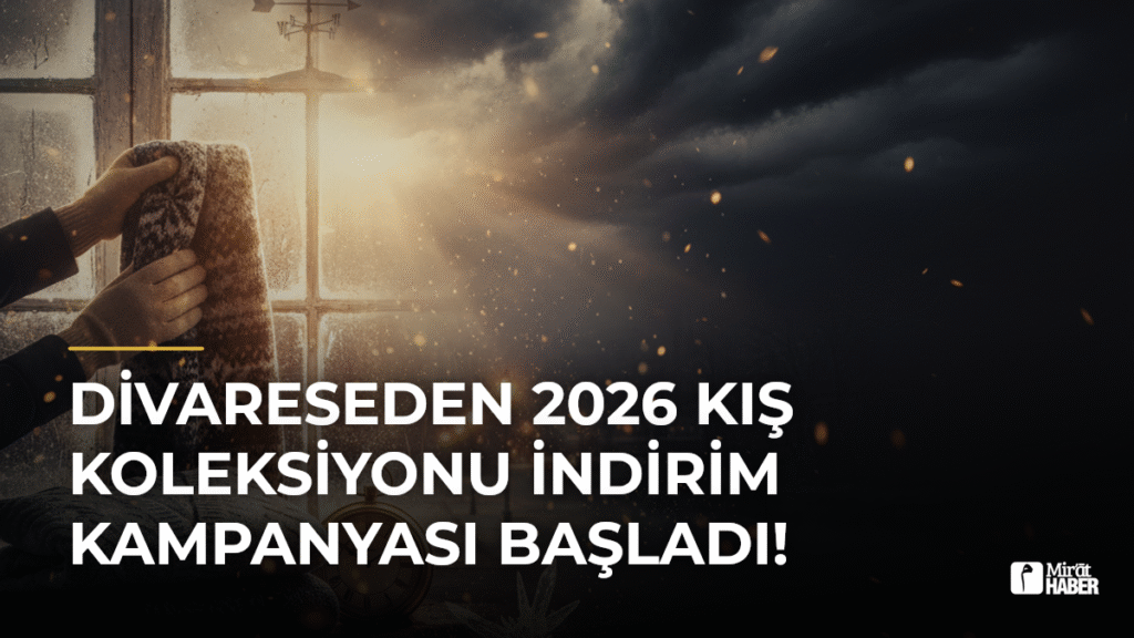 Divareseden 2026 Kış Koleksiyonu İndirim Kampanyası Başladı!