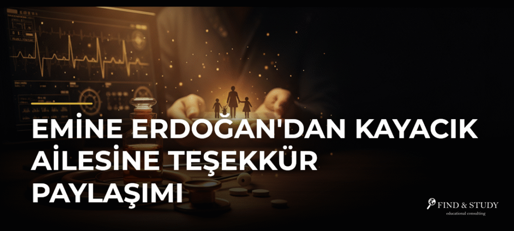 Emine Erdoğan’dan Kayacık Ailesine Teşekkür Paylaşımı