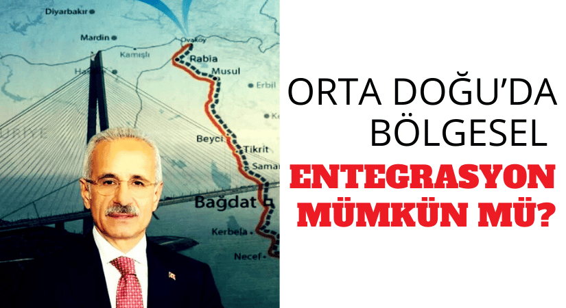 Orta Doğu’da Bölgesel Entegrasyon Mümkün mü?