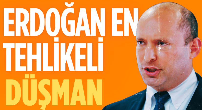 Eski İsrail Başbakanı: Erdoğan Tehlikeli Bir Düşman