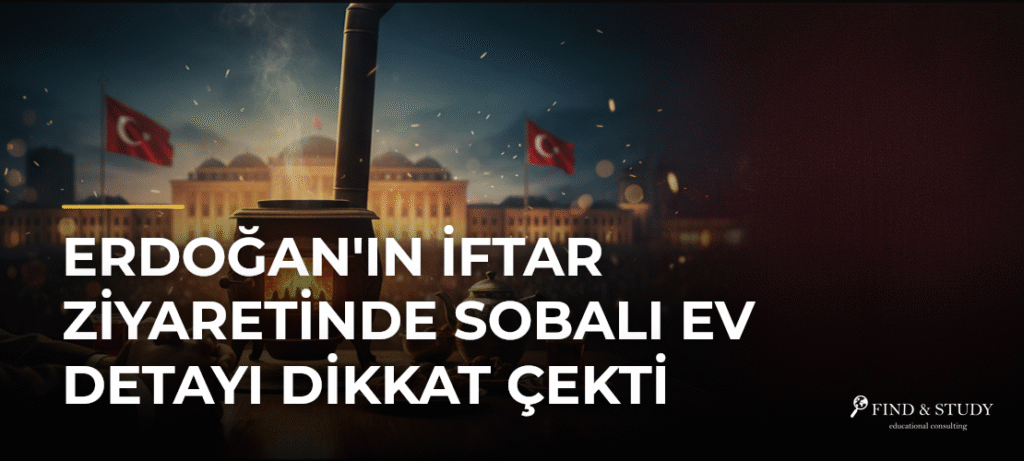 Erdoğan’ın İftar Ziyaretinde Sobalı Ev Detayı Dikkat Çekti