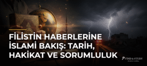 Filistin Haberlerine İslami Bakış: Tarih, Hakikat ve Sorumluluk