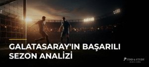 Galatasaray’ın Başarılı Sezon Analizi