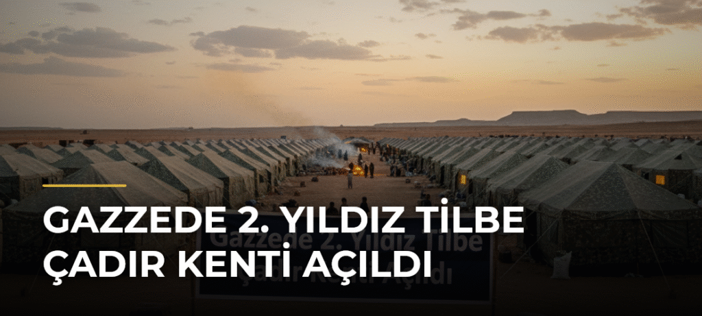 Gazzede 2. Yıldız Tilbe Çadır Kenti Açıldı