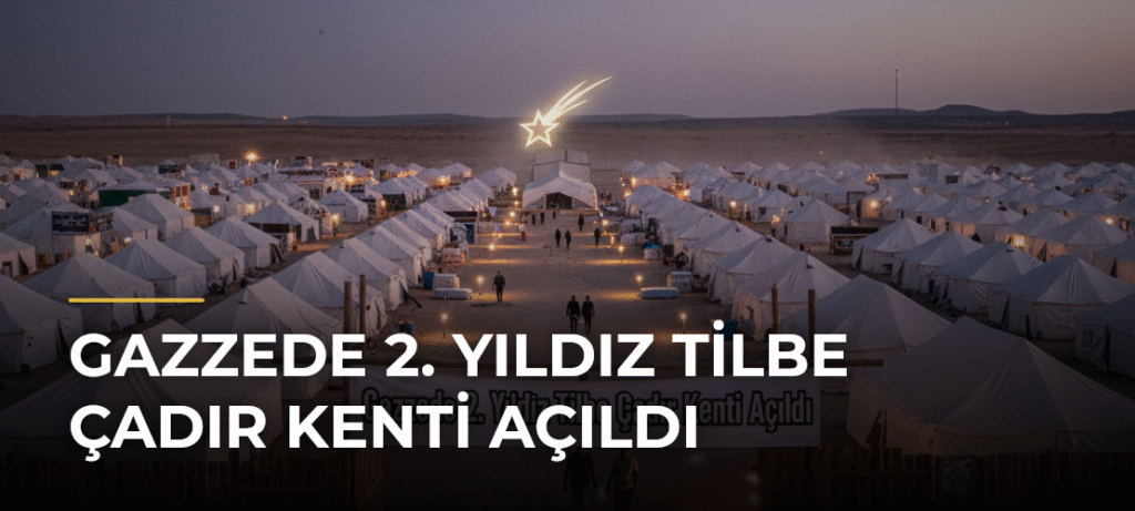 Gazzede 2. Yıldız Tilbe Çadır Kenti Açıldı