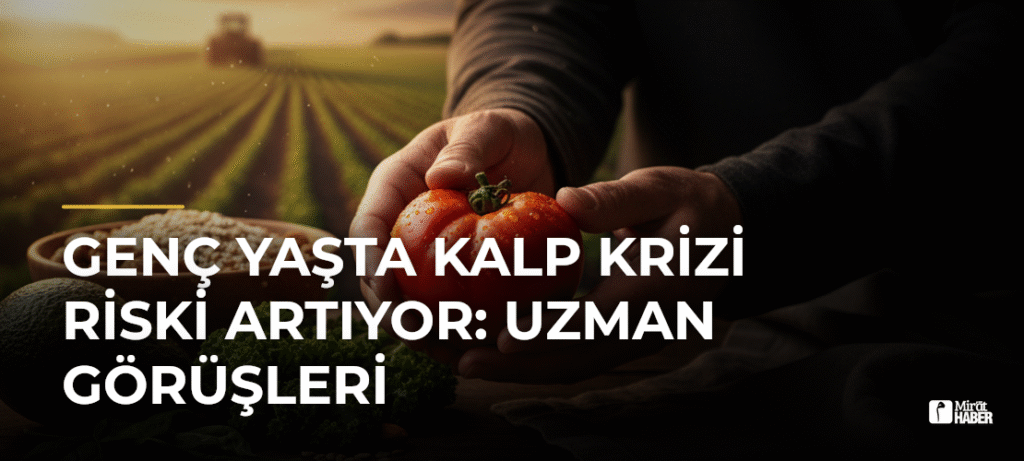 Genç Yaşta Kalp Krizi Riski Artıyor: Uzman Görüşleri