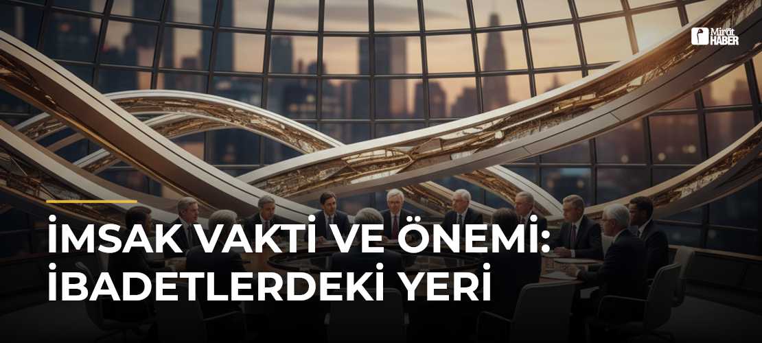 İmsak Vakti ve Önemi: İbadetlerdeki Yeri