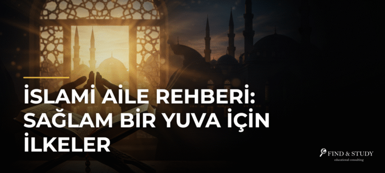 İslami Aile Rehberi: Sağlam Bir Yuva İçin İlkeler
