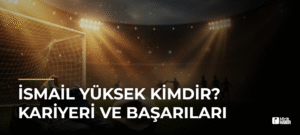 İsmail Yüksek Kimdir? Kariyeri ve Başarıları