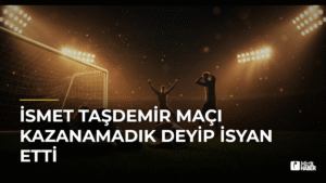 İsmet Taşdemir Maçı Kazanamadık Deyip İsyan Etti