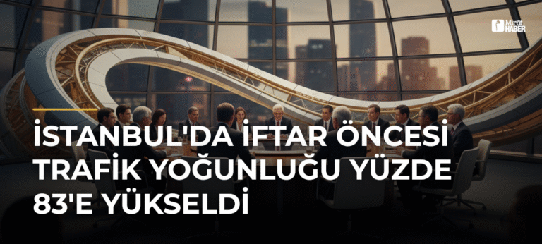 İstanbul’da İftar Öncesi Trafik Yoğunluğu Yüzde 83’e Yükseldi
