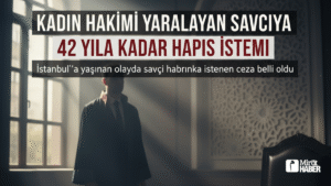 Kadın Hakimi Yaralayan Savcıya 42 Yıla Kadar Hapis İstemi