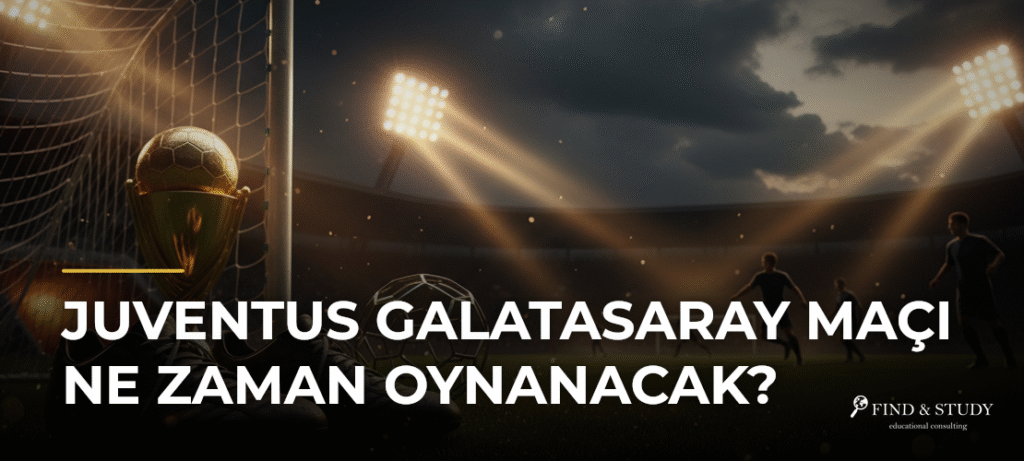 Juventus Galatasaray Maçı Ne Zaman Oynanacak?