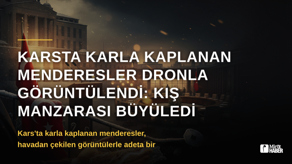 Karsta Karla Kaplanan Menderesler Dronla Görüntülendi: Kış Manzarası Büyüledi