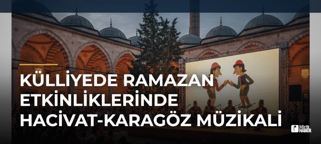 Külliyede Ramazan Etkinliklerinde Hacivat-Karagöz Müzikali