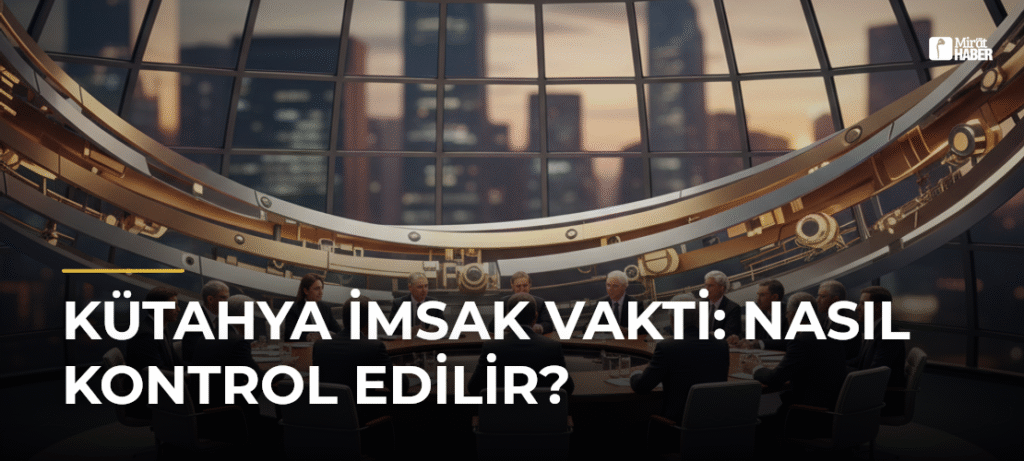 Kütahya İmsak Vakti: Nasıl Kontrol Edilir?