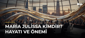 Maria Julissa Kimdir? Hayatı ve Önemi