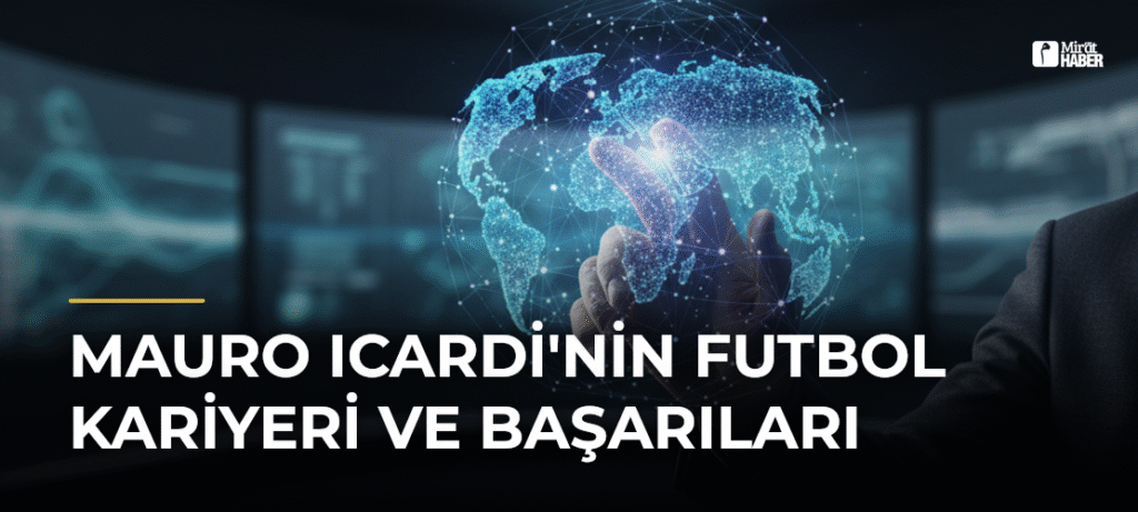 Mauro Icardi’nin Futbol Kariyeri ve Başarıları