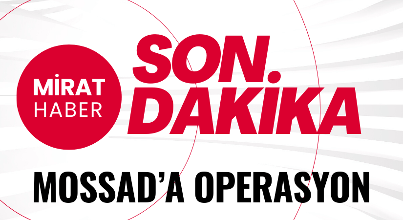 MİT’ten MOSSAD’a Darbe: MONİTUM Faaliyeti