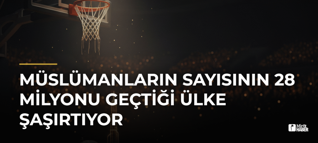 Müslümanların Sayısının 28 Milyonu Geçtiği Ülke Şaşırtıyor