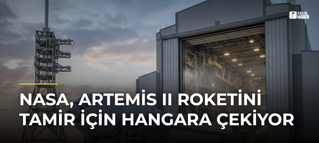 NASA, Artemis II Roketini Tamir İçin Hangara Çekiyor