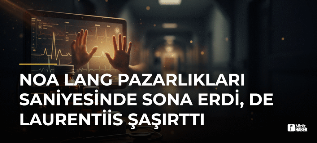 Noa Lang Pazarlıkları Saniyesinde Sona Erdi, De Laurentiis Şaşırttı