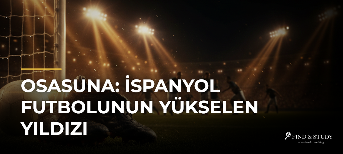 Osasuna: İspanyol Futbolunun Yükselen Yıldızı