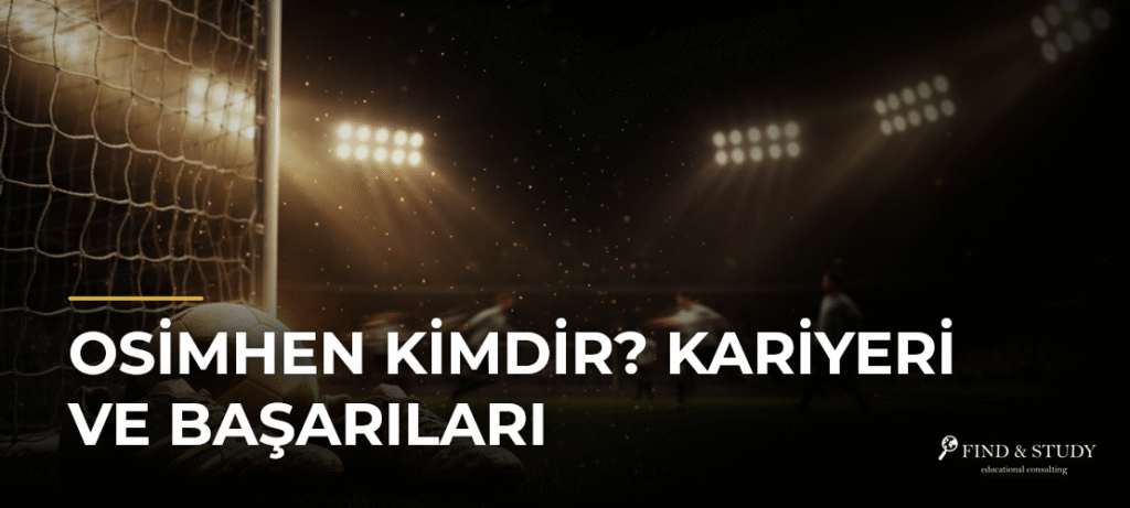 Osimhen Kimdir? Kariyeri ve Başarıları