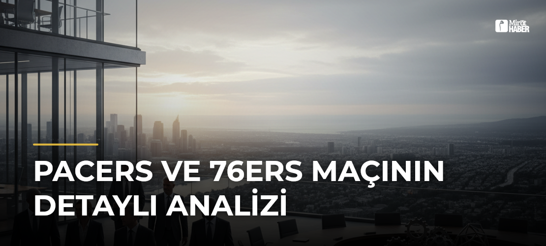 Pacers ve 76ers Maçının Detaylı Analizi