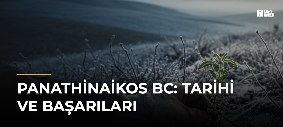 Panathinaikos BC: Tarihi ve Başarıları - Mirat Haber
