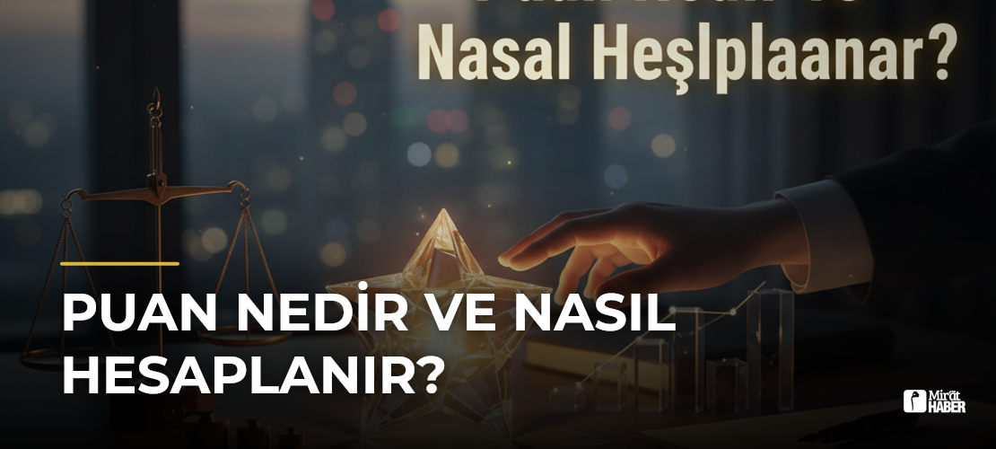 Puan Nedir ve Nasıl Hesaplanır?
