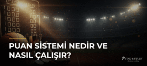 Puan Sistemi Nedir ve Nasıl Çalışır?