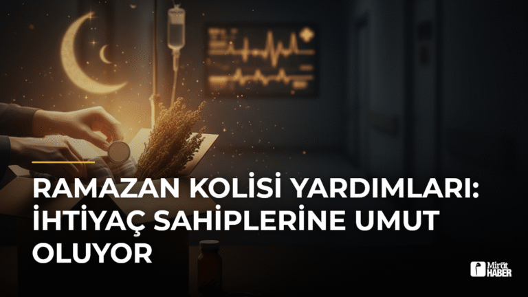 Ramazan Kolisi Yardımları: İhtiyaç Sahiplerine Umut Oluyor