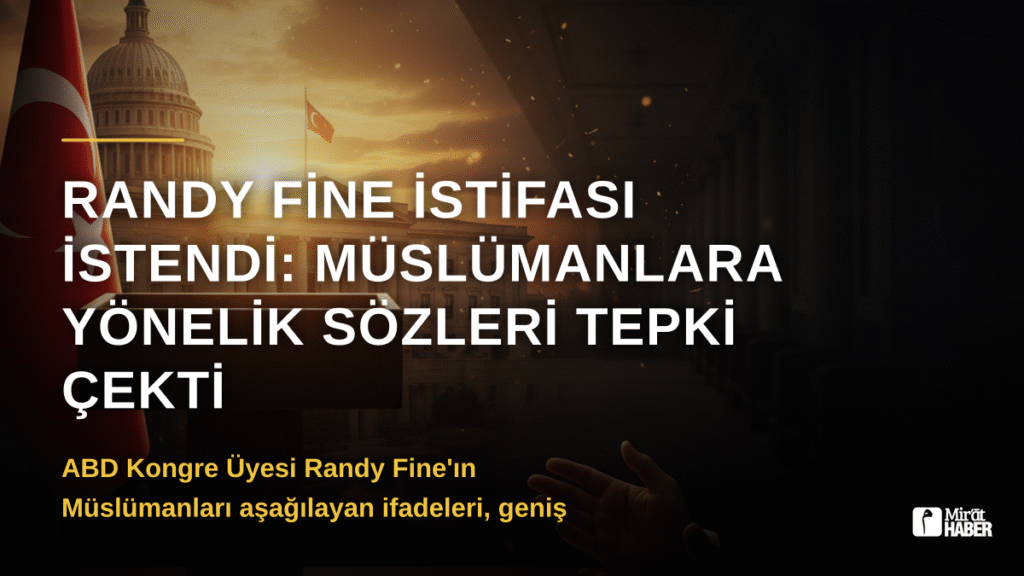 Randy Fine İstifası İstendi: Müslümanlara Yönelik Sözleri Tepki Çekti