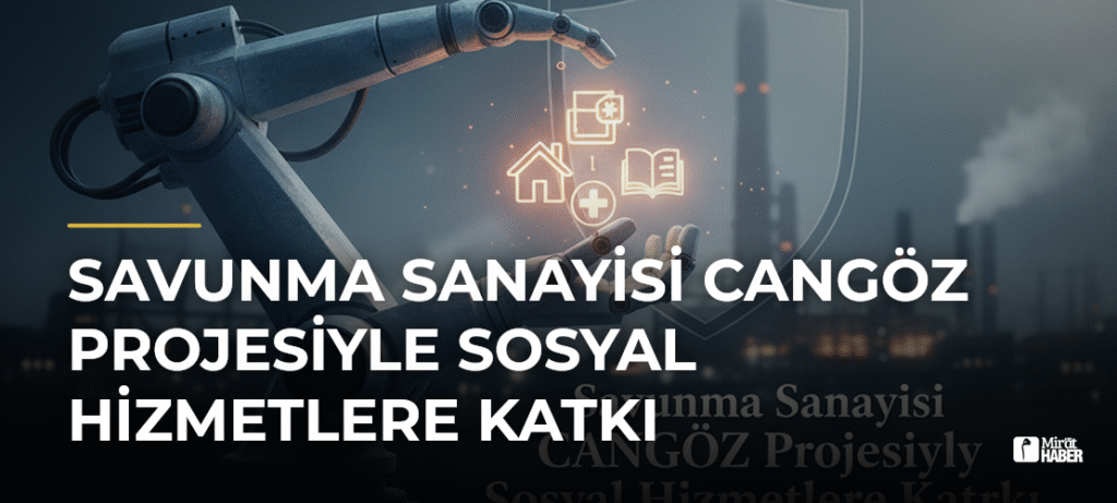 Savunma Sanayisi CANGÖZ Projesiyle Sosyal Hizmetlere Katkı