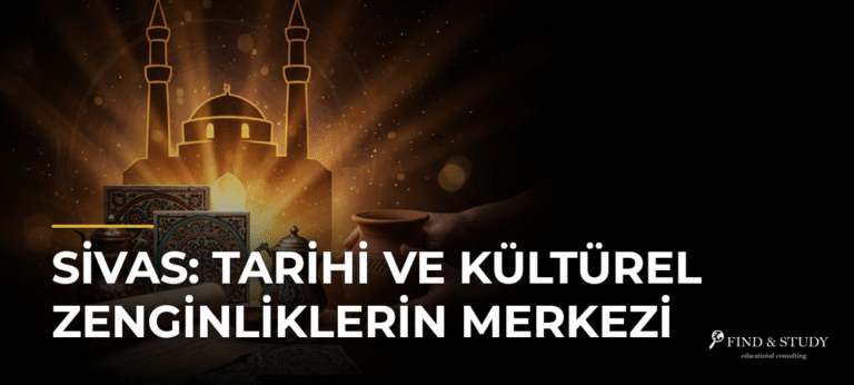 Sivas: Tarihi ve Kültürel Zenginliklerin Merkezi