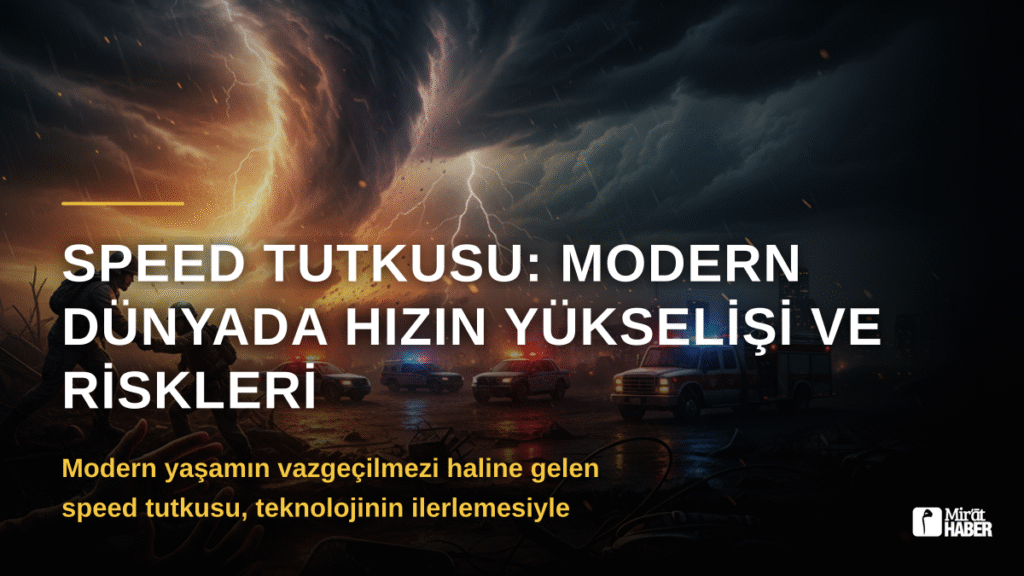 Speed Tutkusu: Modern Dünyada Hızın Yükselişi ve Riskleri