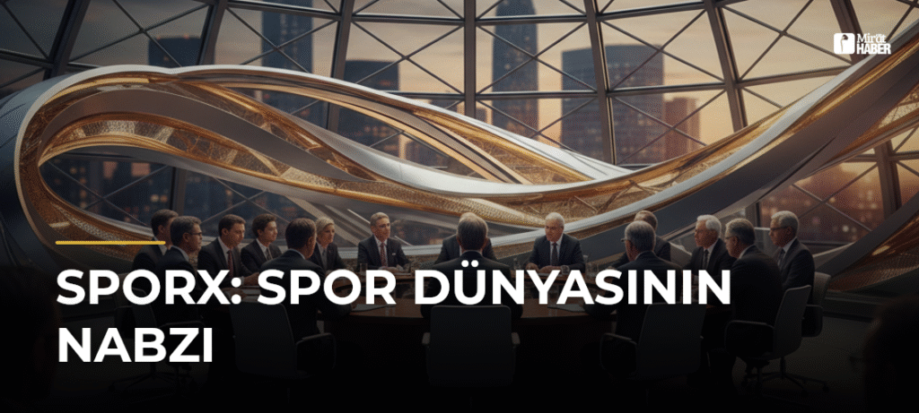 Sporx: Spor Dünyasının Nabzı