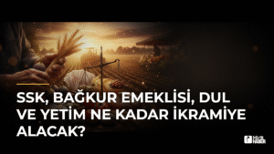 SSK, Bağkur Emeklisi, Dul ve Yetim Ne Kadar İkramiye Alacak?