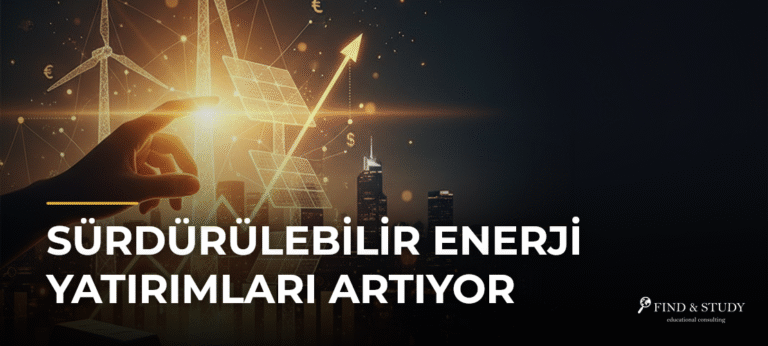Sürdürülebilir Enerji Yatırımları Artıyor